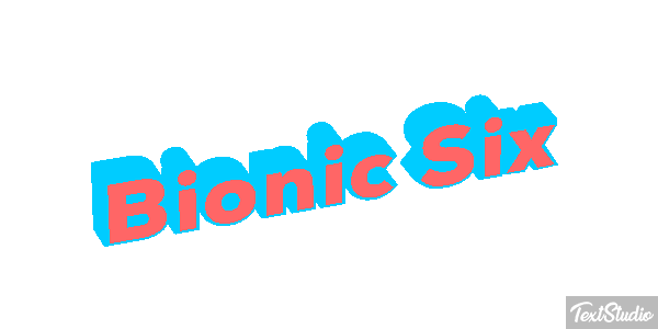 Bionic Six テキスト効果