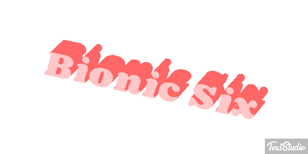 Bionic Six テキスト効果