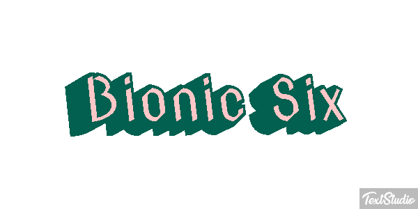 Bionic Six テキスト効果