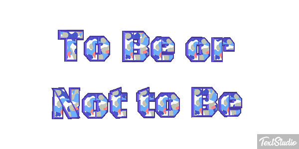 To Be or Not to Be Texteffekt