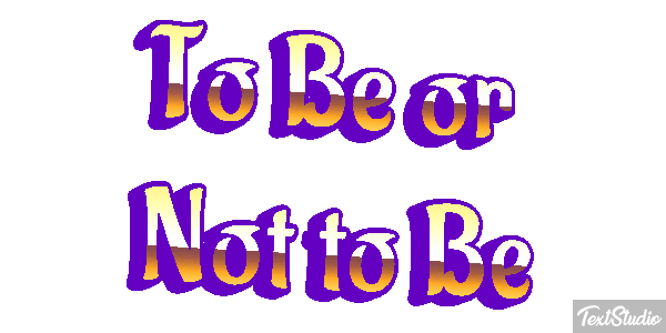 To Be or Not to Be Texteffekt