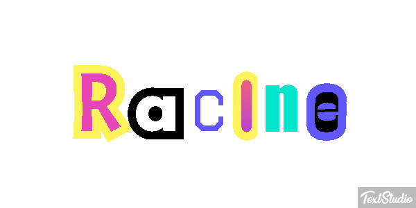 Racine Effet de texte