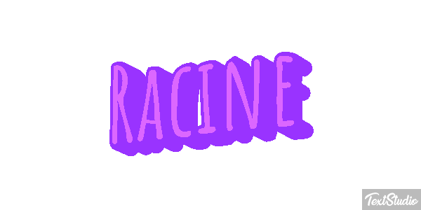 Racine Effet de texte