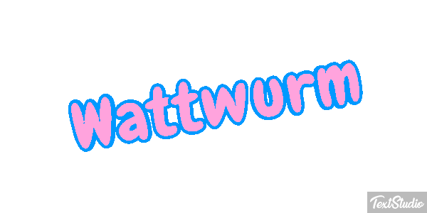 Wattwurm Texteffekt