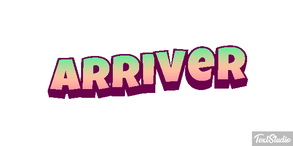Arriver Effet de texte