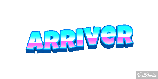 Arriver Effet de texte
