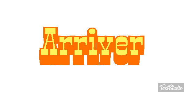 Arriver Effet de texte