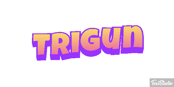 Trigun Metin efekti
