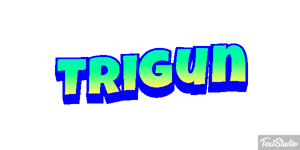 Trigun Metin efekti