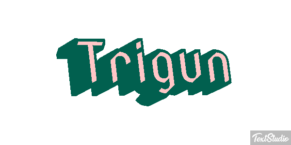 Trigun Metin efekti