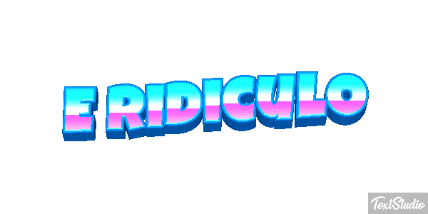 É Ridículo Text effect