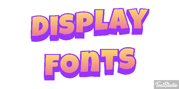 Display Fonts Text effect