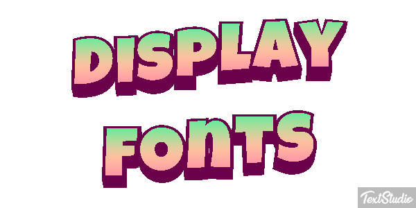 Display Fonts Text effect