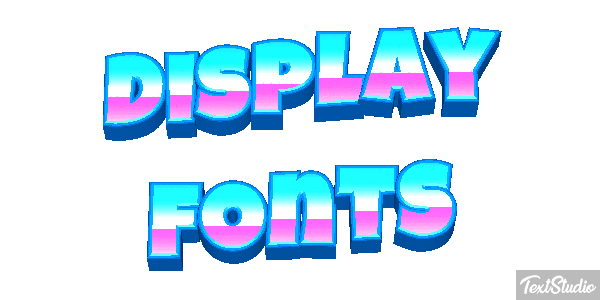 Display Fonts Text effect