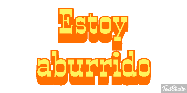 Estoy aburrido Efeito do texto