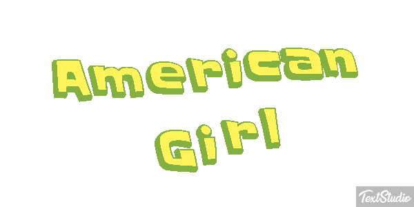 American Girl Metin efekti
