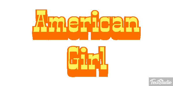 American Girl Metin efekti