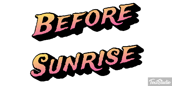 Before Sunrise Текстовый эффект