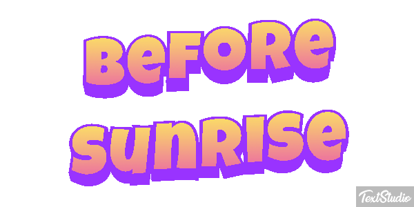 Before Sunrise Текстовый эффект