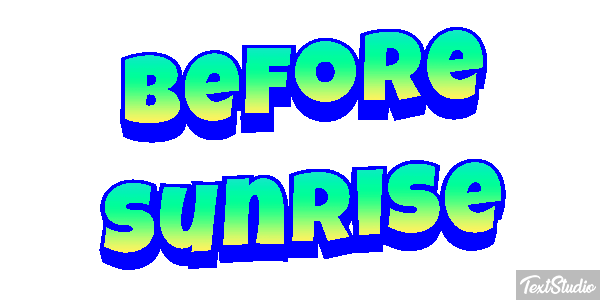 Before Sunrise Текстовый эффект
