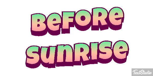 Before Sunrise Текстовый эффект