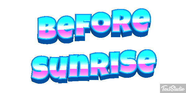Before Sunrise Текстовый эффект