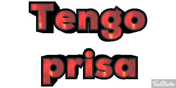 Tengo prisa Efecto de texto