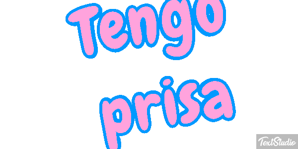 Tengo prisa Efecto de texto