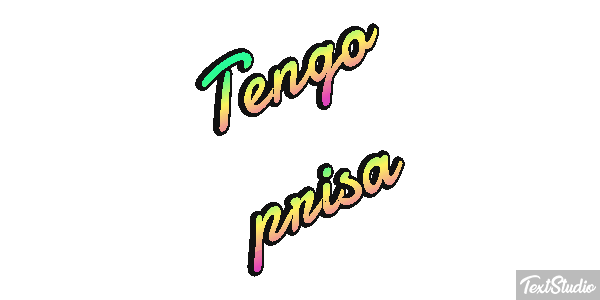 Tengo prisa Efecto de texto
