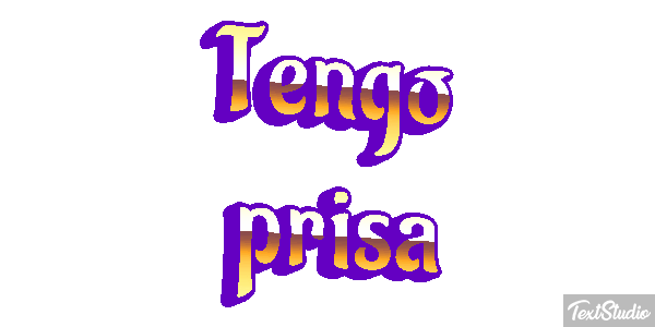 Tengo prisa Efecto de texto