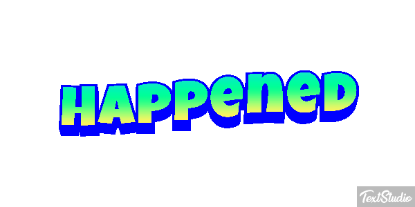Happened Text effect