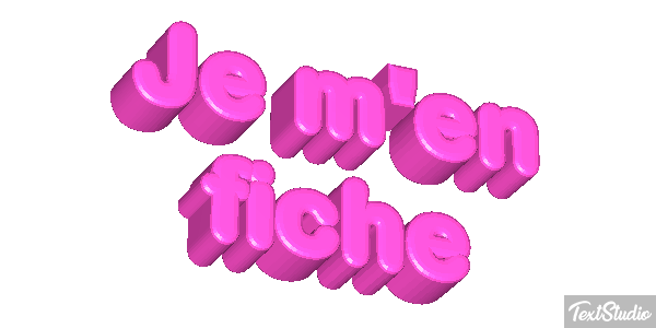 Je m'en fiche Effet de texte
