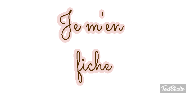 Je m'en fiche Effet de texte