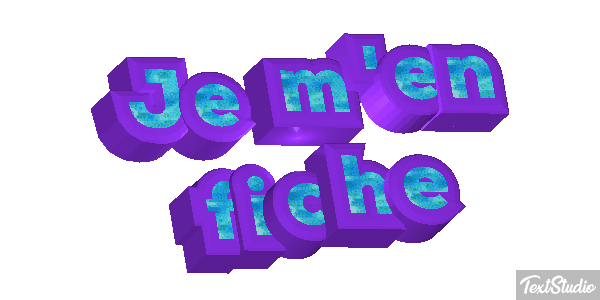 Je m'en fiche Effet de texte