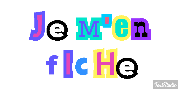 Je m'en fiche Effet de texte