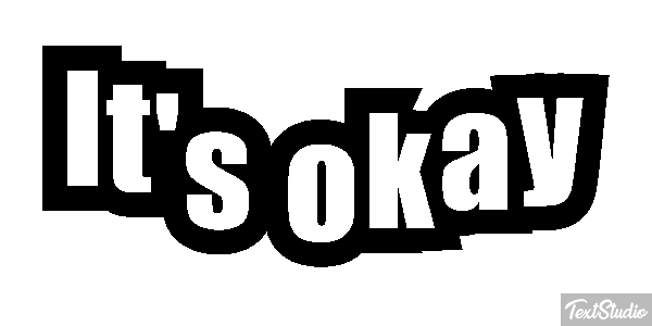 It's Okay Text effect