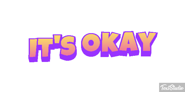 It's Okay Text effect