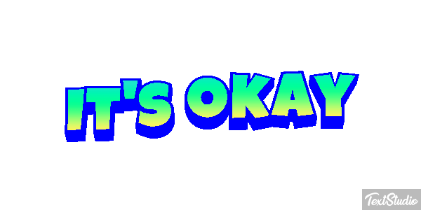 It's Okay Text effect