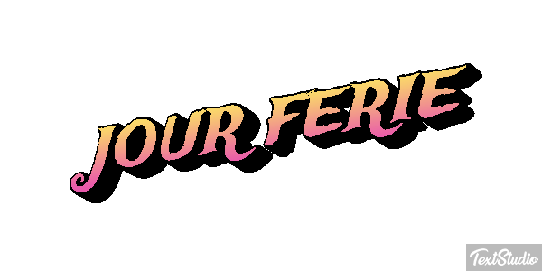 JOUR FÉRIÉ Effetto testo