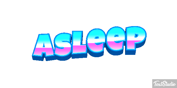Asleep Texteffekt