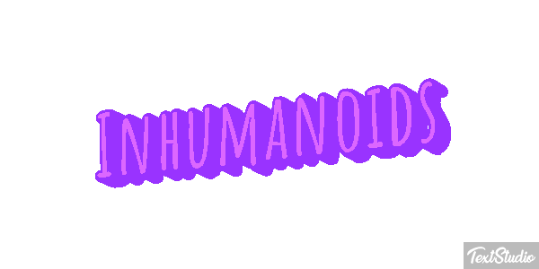 Inhumanoids Effetto testo