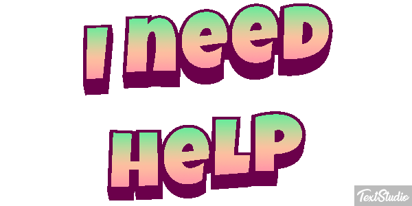 I Need Help Text effect