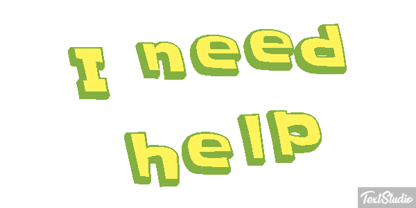 I Need Help Text effect