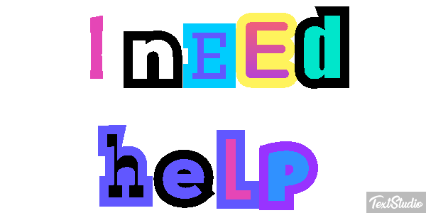 I Need Help Text effect