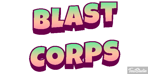 Blast Corps Effetto testo