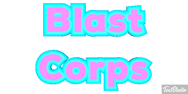 Blast Corps Effetto testo