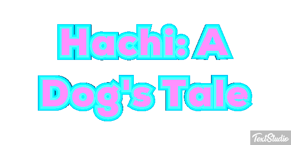 Hachi: A Dog's Tale Efecto de texto