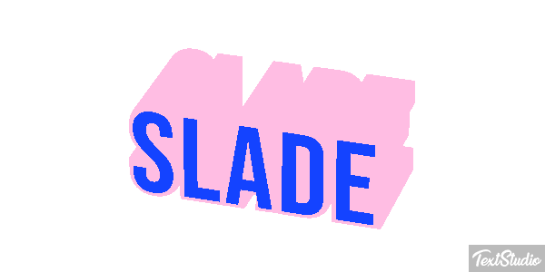 Slade Texteffekt