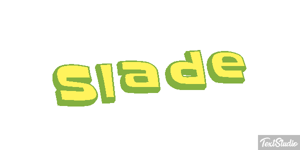 Slade Texteffekt