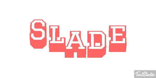 Slade Texteffekt